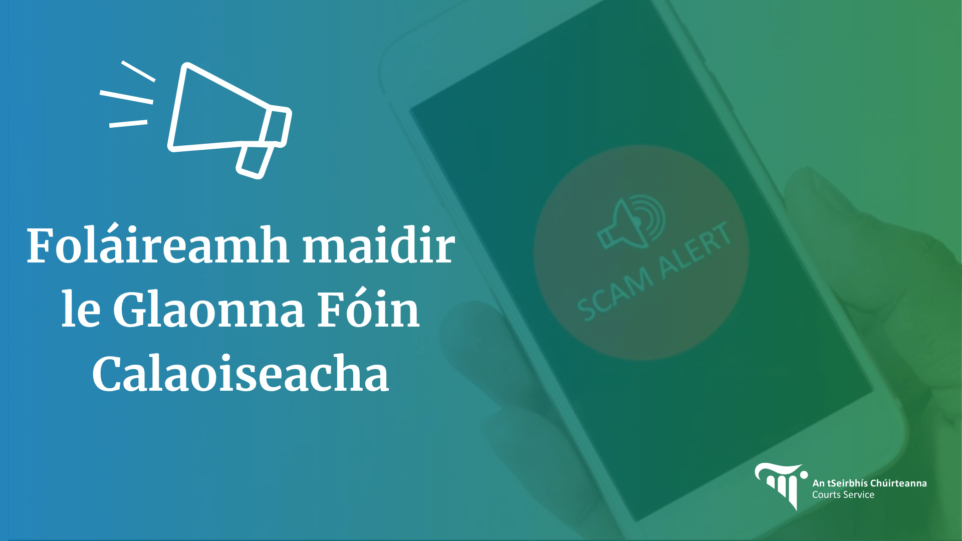 Foláireamh maidir le Glaonna Fóin Calaoiseacha