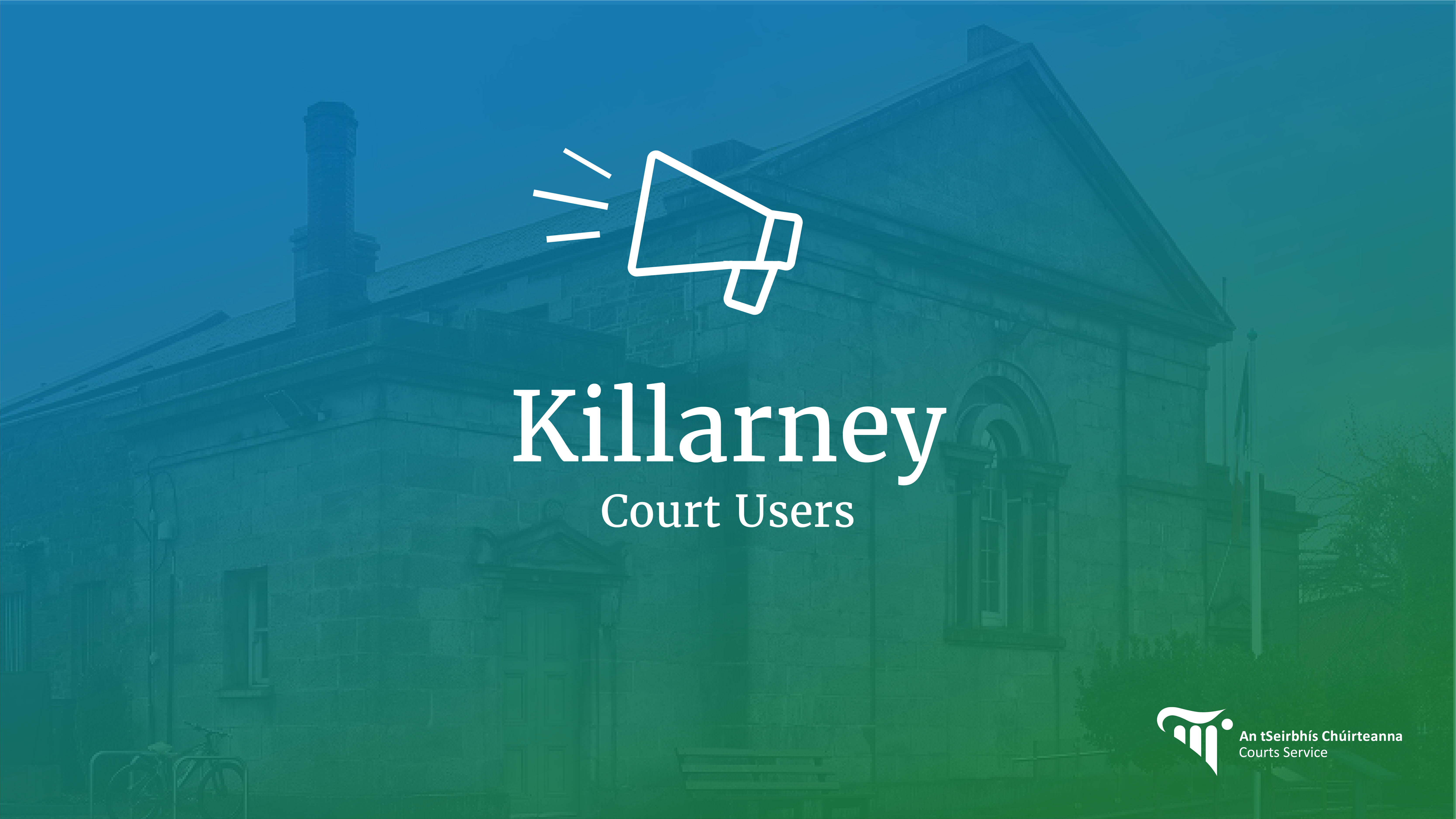 Killarney Court Users Notice for Killarney Court Users