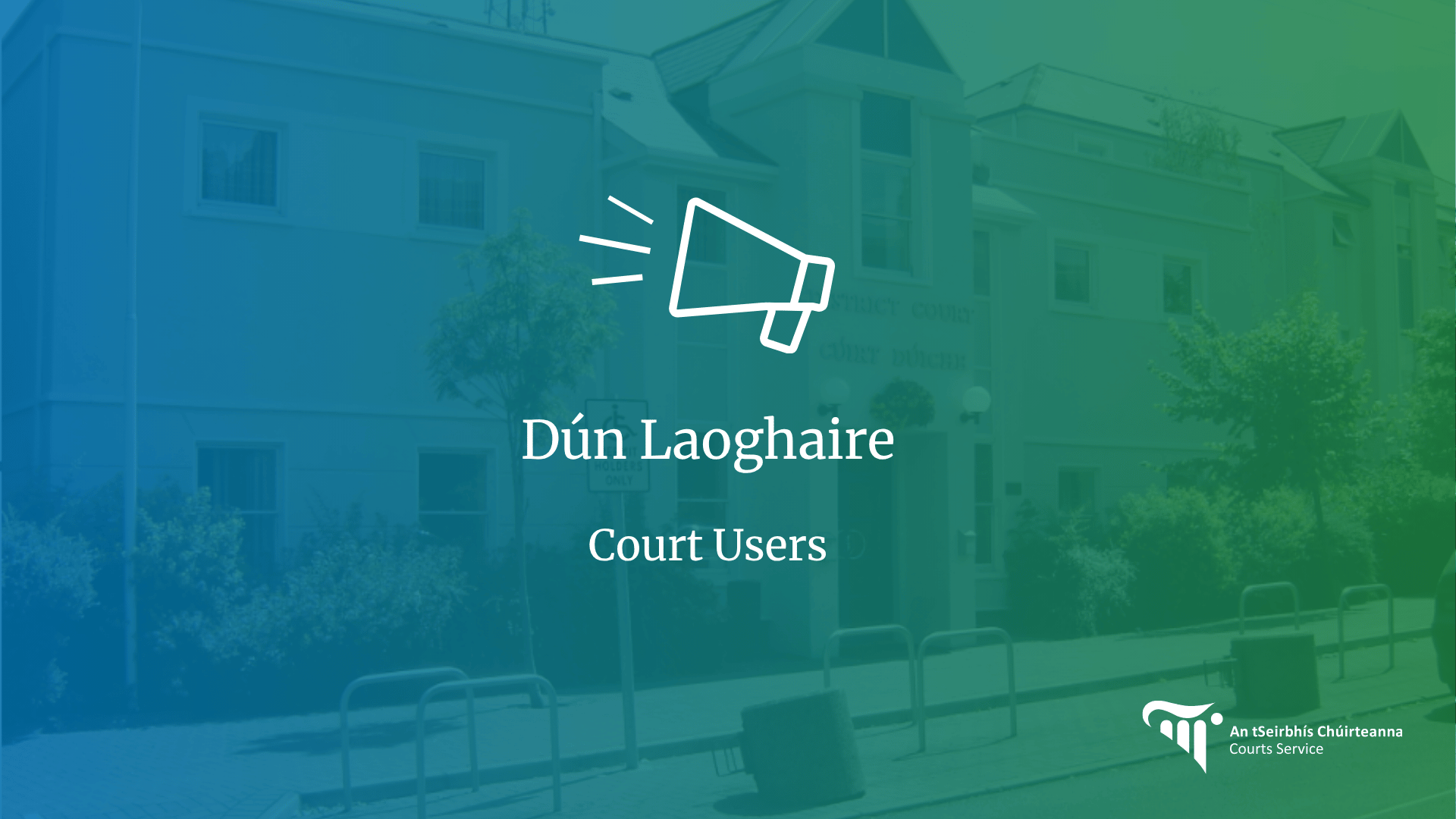 Dún Laoghaire Court Users